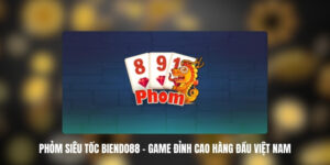 choi phom sieu toc biendo88 1